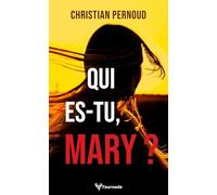 Qui es-tu, Mary ?
