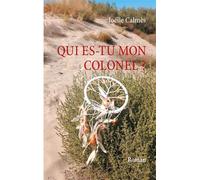 Qui Es-Tu Mon Colonel