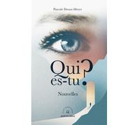 Qui es-tu ? - Pascale Droux-Meyer - Audiolibris Editions - broché - Nouvelles