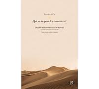 Qui es-tu pour Le connaître ?