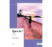 Qui es-tu ? - Tome 1 - Sylvie Bana - Nombre 7 - relié - Roman