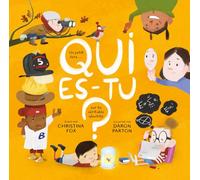 Qui es-tu?: Un petit livre sur ta véritable identité