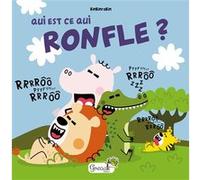 Qui est-ce qui ronfle ? Binbinrobin (Illustration), Binbinrobin (Auteur)