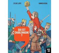 Qui est Charlemagne ? - De Pépin le Bref à Hugues Capet