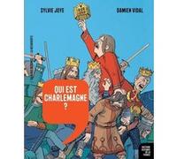 Qui est Charlemagne ? Sylvie Joye (Auteur), Damien Vidal (Auteur)