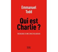 Qui Est Charlie ? - Sociologie D'une Crise Religieuse