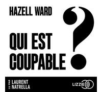 Qui est coupable ? - Hazell Ward - Lizzie - Livre audio - Roman