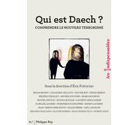 Qui est Daech ? - Eric Fottorino - Philippe Rey - broché - Etude