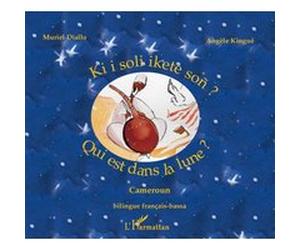 Qui est dans la lune ? Angèle Kingué (Auteur), Muriel Diallo (Auteur)