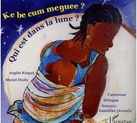 Qui Est Dans La Lune ? - Edition Bilingue Français-Bamiléké Ghomala