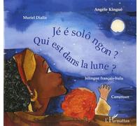 Qui Est Dans La Lune ? - Edition Bilingue Français-Bulu