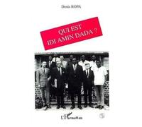 Qui Est Idi Amin Dada ?