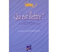 Qui est illettré aujourd'hui ? Décrire et évaluer les difficultés à se servir de l'écrit
