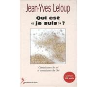 Qui est "je suis"? Connaissance de soi et connaissance du Soi(livre et CD audio)