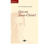 Qui est Jésus Christ ?