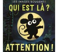 Qui est la ? Attention ! - Patricia Hegarty - Thomas Jeunesse - cartonné - Album éveil dès la naissance
