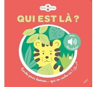 Qui est là ? Ecoute pour deviner... Qui se cache ici ?