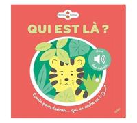 Qui Est Là ? - Ecoute Pour Deviner - Qui Se Cache Ici !