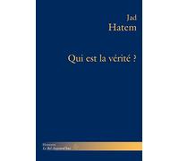 Qui est la vérité ?