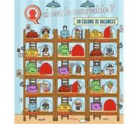 Qui est le coupable en colonie de vacances Léo Louis-Honoré (Illustration), Pascal Prévôt (Auteur)