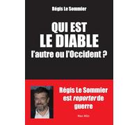 Qui est le diable l'autre ou l'Occident ?