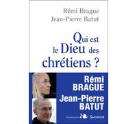 Qui est le Dieu des chrétiens ? - Rémi Brague - Salvator - broché - Essai