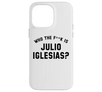 Qui est le Fk Julio Iglesias? | Drôle Viral Meme Coque pour iPhone 14 Pro Max