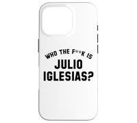 Qui est le Fk Julio Iglesias? | Drôle Viral Meme Coque pour iPhone 16 Pro