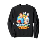 Qui est Mark et Pourquoi Dois-Je l'appeler Funny Bowling Sweatshirt