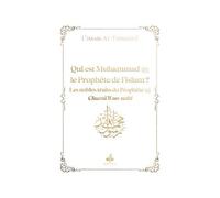Qui est Muhammad le Prophète de l'islam ? Couverture blanche Les nobles traits du Prophète, Chamâ'il an-nabî - Al-Hakim Tirmidhi - Albouraq - Poche - Essai