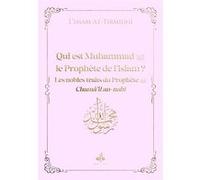 Qui est Muhammad saw le Prophète de l'islam ALHAKIM ATTIRMIDHI (Auteur), Idrîs de Vos (Traduction)