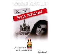 Qui est Perla Davidson ? ou le mystère de la poupée russe