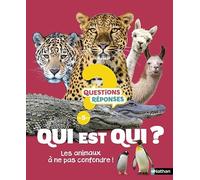 Qui est qui ? Plus de 50 animaux à ne plus confondre ! - Questions/Réponses - Dès 5 ans