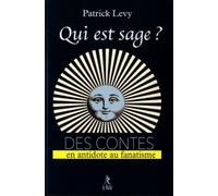 Qui est sage ? - Patrick Lévy - Du Relie Eds - broché - Contes / Légendes