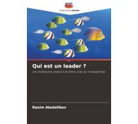 Qui est un leader ?: Les meilleures citations de Steve Jobs sur le leadership