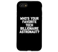 Qui est Votre Astronaute milliardaire technologique préféré ? - Inscription Amusante Coque pour iPhone SE (2020) / 7/8