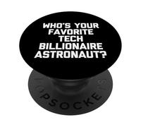 Qui est Votre Astronaute milliardaire technologique préféré ? - Inscription Amusante PopSockets PopGrip Adhésif