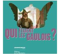 Qui étaient les Gaulois ? François Malrain (Coauteur), Matthieu Poux (Coauteur)