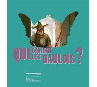 Qui étaient les Gaulois ?