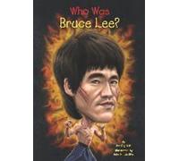 Qui était Bruce Lee ?