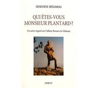 Qui êtes-vous monsieur Plantard ?