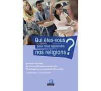 Qui Êtes-Vous Pour Nous Apprendre Nos Religions ?