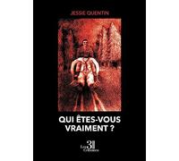 Qui êtes-vous vraiment ?