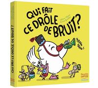 Qui fait ce drôle de bruit ?