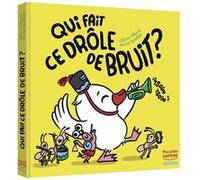 Qui fait ce drôle de bruit ?