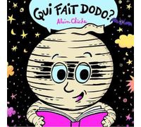 QUI FAIT DODO ?