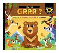 Qui fait grrr ? Matthew Scott (Illustration), Rebecca Weerasekera (Auteur)