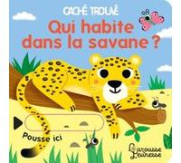 Qui habite dans la savane ? Sonia Baretti (Illustration)