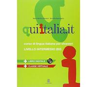 Qui Italia.It. Corso Di Lingua Italiana Per Stranieri. Livello B2