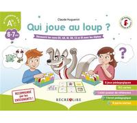 Qui joue au loup ? Découvrir les sons OU, AN, IN, ON, EU et OI avec les Alphas - Claude Huguenin - Recrealire - Scolaire / Universitaire
